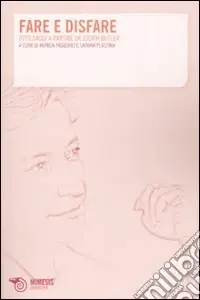Fare e disfare. Otto saggi a partire da Judith Butler Spedito Oggi