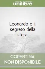 Leonardo e il segreto della sfera Promo Stagionale