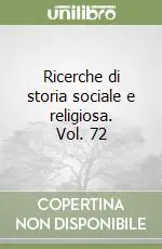 Solo Oggi Ricerche di storia sociale e religiosa. Vol. 72