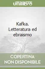 Kafka. Letteratura ed ebraismo Vendita Finale
