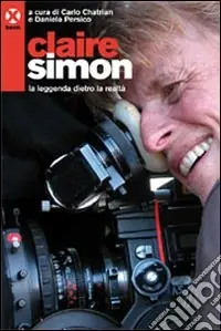 Direttamente Dal Produttore Claire Simon. La leggenda dietro la realtà