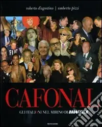 Miglior Prezzo Cafonal. Gli «italioni» nel mirino di «Dagospia». Ediz. illustrata