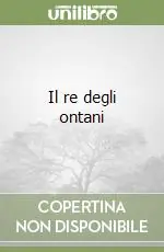 Il re degli ontani Vendita Finale