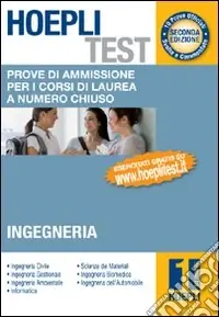 Hoepli test. Prove di ammissione per i corsi di laurea a numero chiuso. Vol. 1 Ingegneria Prezzo Ridotto