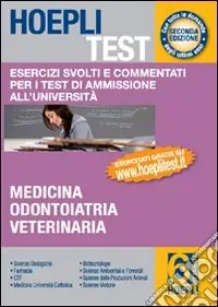Hoepli test. Esercizi svolti e commentati per i test di amissione all‘università. Vol. 6 Medicina, odontoiatria, veterinaria Prezzo Conveniente