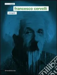 Francesco Cervelli. Emergenti. Ediz. italiana e inglese Spedito Oggi