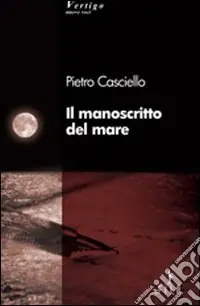 Prezzo Di Fabbrica Il manoscritto del mare