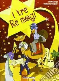 I tre re magi. Ediz. illustrata. Con CD-ROM Prezzo Ridotto