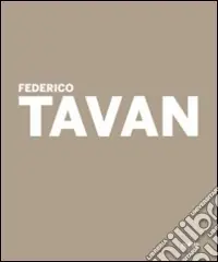 Popolare Federico Tavan. Nostra preziosa eresia