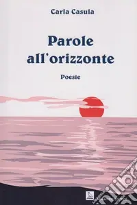 Nuova Collezione Parole all‘orizzonte