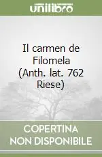 Scelto Dai Clienti Il carmen de Filomela (Anth. lat. 762 Riese)
