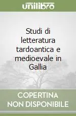 Quantità Limitata Studi di letteratura tardoantica e medioevale in Gallia
