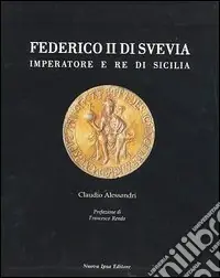 Federico II. Imperatore e re di Sicilia Prezzo Scontato