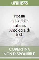 Novità Poesia nazionale italiana. Antologia di testi