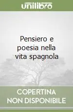 Pensiero e poesia nella vita spagnola Popolare