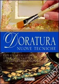 Popolare Doratura. Nuove tecniche
