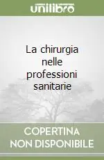 Di Tendenza La chirurgia nelle professioni sanitarie