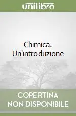 Ultimissimo Modello Chimica. Un‘introduzione