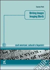 Writing images, imaging words Novità