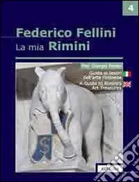Pagamento Sicuro La mia Rimini. Ediz. italiana e inglese. Vol. 4 Guida ai tesori dell‘arte riminese