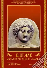 Occasione Imperdibile Rudiae. Ricerche sul mondo classico vol. 16-17/2