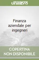 Finanza aziendale per ingegneri Professionale