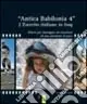 Antica Babilonia. Vol. 4 L‘esercito italiano in Iraq Acquista Ora