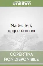 A Buon Prezzo Marte. Ieri, oggi e domani