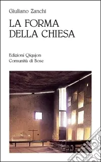 La forma della Chiesa Di Tendenza