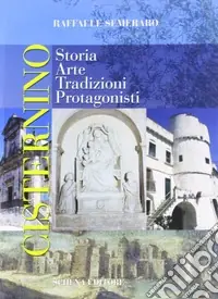 Cisternino. Storia, arte, tradizioni, protagonisti Novità