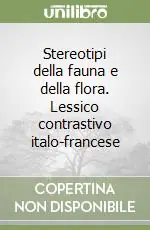 Occasione Stereotipi della fauna e della flora. Lessico contrastivo italo-francese