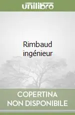 Rimbaud ingénieur Ultima Occasione