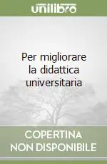Per migliorare la didattica universitaria Super Prezzo