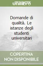 Offerta Del Giorno Domande di qualità. Le istanze degli studenti universitari