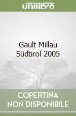 Gault Millau Südtirol 2005 Saldi