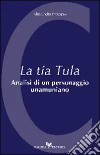 La tía Tula. Analisi di un personaggio unamuniano Prezzo Basso