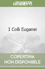 I Colli Euganei Prezzo Conveniente