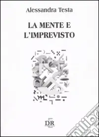 La mente e l‘imprevisto Consegna Rapida