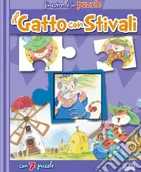 Il gatto con gli stivali. Libro puzzle Soddisfatti O Rimborsati