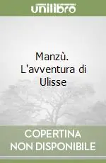 Manzù. L‘avventura di Ulisse Offerta Lampo