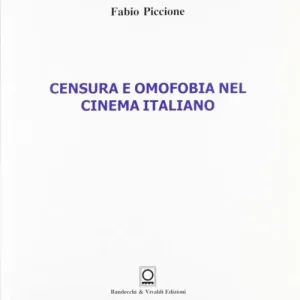 Quantità Limitata Censura e omofobia nel cinema italiano