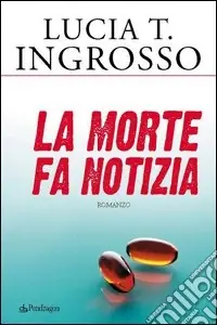 La morte fa notizia Compra Adesso