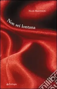 Non sei lontana Ultime Pezzi