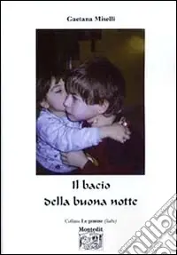 Il bacio della buona notte Compra Oggi Stesso