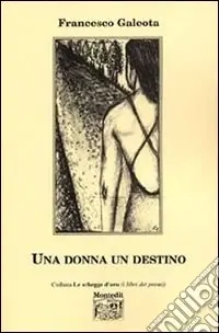 Una donna un destino Reso Gratuito