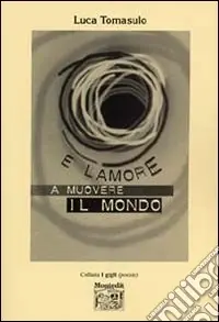 Super Prezzo E‘ l‘amore a muovere il mondo