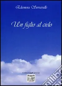Spedito Oggi Un figlio al cielo