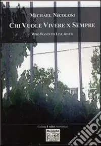 Chi vuole vivere per sempre Economico