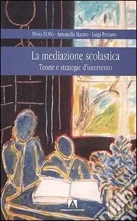 Occasione La mediazione scolastica. Teorie e strategie d‘intervento