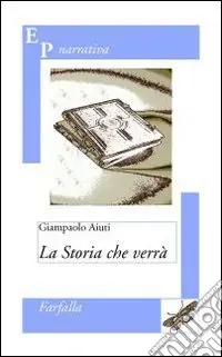 Prezzo Basso La storia che verrà